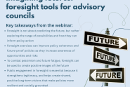 EEAC Webinar: Imagining futures: foresight tools for advisory councils.Key takeaways from the webinar: Foresight is not about predicting the future, but rather exploring the range of possibilities and how they can inform policy action. Foresight exercises can improve policy coherence and future-proof policies as they increase awareness of opportunities and risks. To combat pessimism and future fatigue, foresight can be used to create positive images of the future. Public engagement in foresight is essential